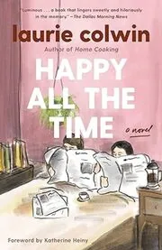 Book cover for "Happy All the Time" by Laurie Colwin
