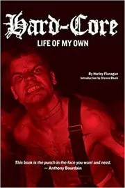 Book cover for "Hard-Core" by Harley Flanagan