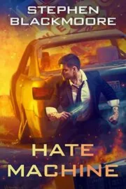 Book cover for "Hate Machine" by Stephen Blackmoore
