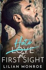Book cover for "Hate at First Sight" by Lilian Monroe