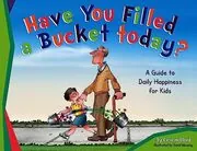Book cover for "Have You Filled a Bucket Today?" by Carol McCloud