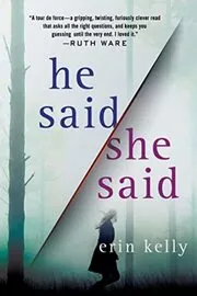 Book cover for "He Said/She Said" by Erin Kelly