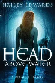 Book cover for "Head Above Water" by Hailey Edwards