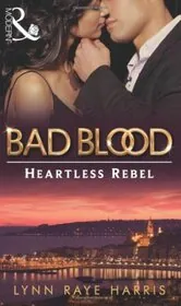Book cover for "Heartless Rebel" by Lynn Raye Harris