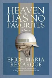Book cover for "Heaven Has No Favorites / Bobby Deerfield" by Erich Maria Remarque