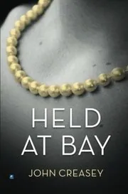 Book cover for "Held at Bay / Blue Mask at Bay" by John Creasey