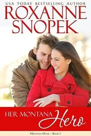 Book cover for "Her Montana Hero / Finding Home" by Roxanne Snopek