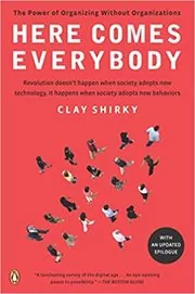 Book cover for "Here Comes Everybody" by Clay Shirky