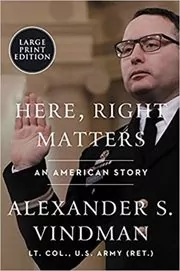 Book cover for "Here, Right Matters" by Alexander Vindman