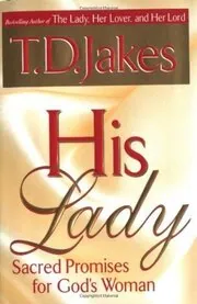Book cover for "His Lady" by T. D. Jakes