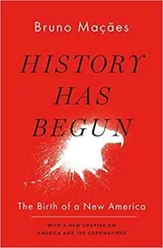 Book cover for "History Has Begun" by Bruno Macaes