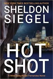 Book cover for "Hot Shot" by Sheldon Siegel