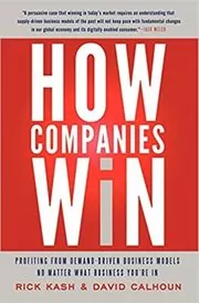 Book cover for "How Companies Win" by Rick Kash