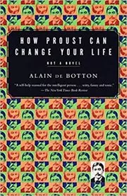 Book cover for "How Proust Can Change Your Life" by Alain de Botton