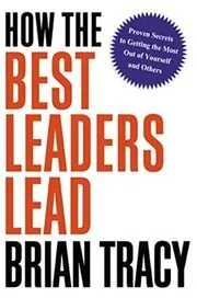 Book cover for "How the Best Leaders Lead" by Brian Tracy