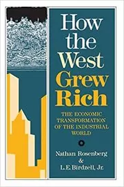 Book cover for "How the West Grew Rich" by Nathan Rosenberg