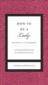 Book cover for "How to Be a Lady" by Candace Simpson-Giles