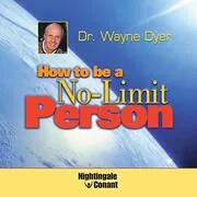 Book cover for "How to Be a No-Limit Person" by Dr. Wayne Dyer