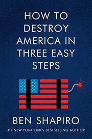 Book cover for "How to Destroy America in Three Easy Steps"