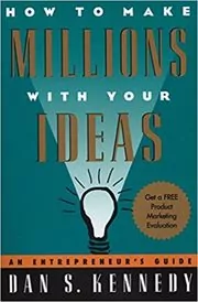 Book cover for "How to Make Millions with Your Ideas" by Dan S. Kennedy