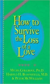 Book cover for "How to Survive the Loss of a Love" by Peter McWilliams