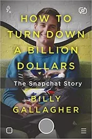 Book cover for "How to Turn Down a Billion Dollars" by Billy Gallagher