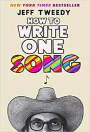 Book cover for "How to Write One Song" by Jeff Tweedy