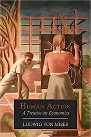 Book cover for "Human Action" by Ludwig Von Mises
