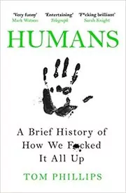 Book cover for "Humans" by Tom Phillips