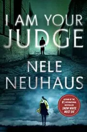 Book cover for "I Am Your Judge / To Catch a Killer" by Nele Neuhaus