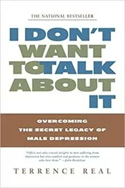 Book cover for "I Don't Want to Talk About It" by Terrence Real