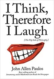 Book cover for "I Think, Therefore I Laugh" by John Allen Paulos