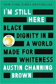Book cover for "I'm Still Here" by Austin Channing Brown