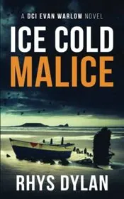 Book cover for "Ice Cold Malice" by Rhys Dylan
