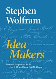 Book cover for "Idea Makers" by Stephen Wolfram