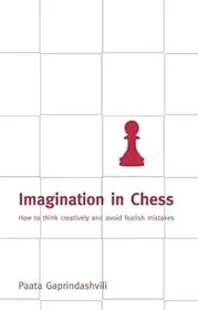 Book cover for "Imagination in Chess" by Paata Gaprindashvili