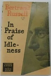 Book cover for "In Praise of Idleness" by Bertrand Russell