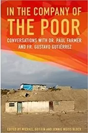 Book cover for "In The Company Of The Poor" by Paul Farmer