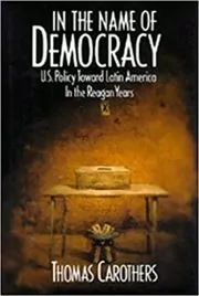 Book cover for "In the Name of Democracy" by Thomas Carothers