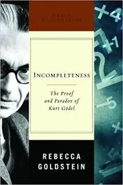 Book cover for "Incompleteness" by Rebecca Goldstein