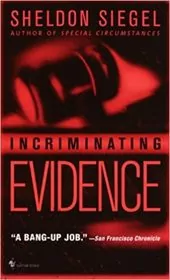 Book cover for "Incriminating Evidence" by Sheldon Siegel
