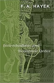 Book cover for "Individualism and Economic Order" by F. A. Hayek
