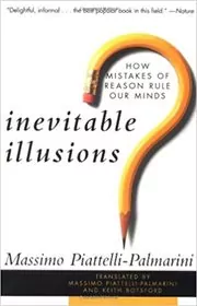 Book cover for "Inevitable Illusions" by Massimo Piattelli-Palmarini