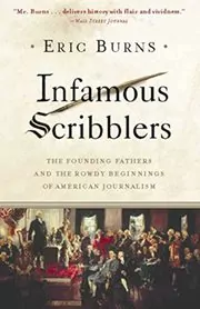 Book cover for "Infamous Scribblers" by Eric Burns