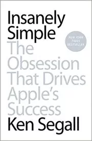 Book cover for "Insanely Simple" by Ken Segall
