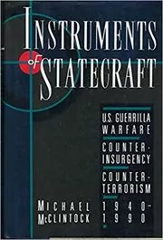 Book cover for "Instruments of Statecraft" by Michael McClintock