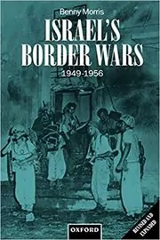 Book cover for "Israel's Border Wars, 1949-1956" by Benny Morris