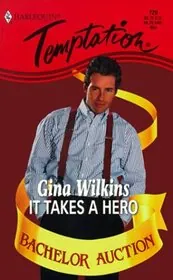 Book cover for "It Takes a Hero" by Gina Ferris Wilkins