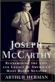 Book cover for "Joseph McCarthy" by Arthur Herman