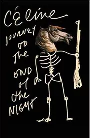 Book cover for "Journey to the End of the Night" by Louis-Ferdinand Céline